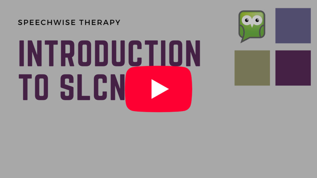 A SpeechWise resource called Introduction to SLCN